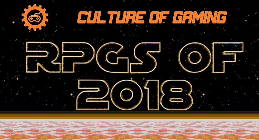 Culture of Gaming’s Best RPGs of 2018